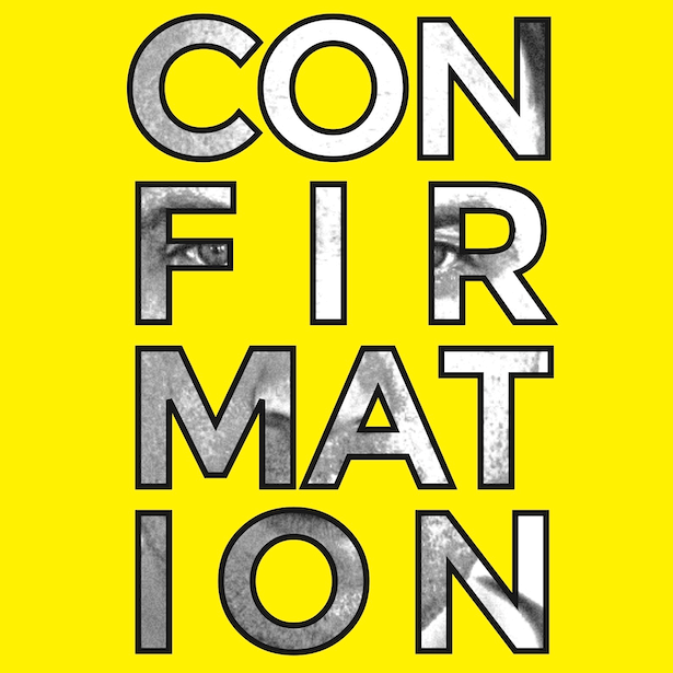 An image of the word Confirmation on a yellow background, the image of a man can be seen inside the letters.
